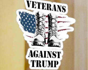 Veterans Against Trump Sticker, Pro Veteran Decal, American VETS Against Trump Laptop Decal, U.S. Military Against Trump Decal, Anti Trump