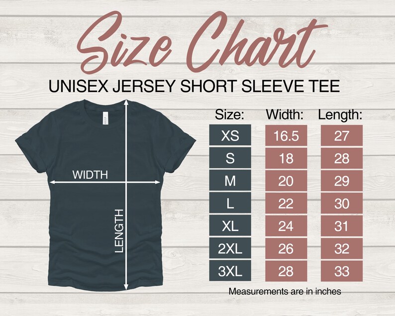 May include: Size chart for a unisex jersey short sleeve tee. The chart shows the width and length in inches for sizes XS to 3XL.