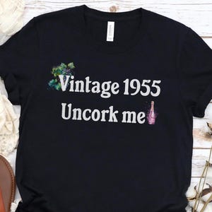Vintage 1955 Birthday Shirt, 70th Birthday Tee Shirt, Gift for 70th Birthday, Wine Lovers 70th Birthday Shirt, 70th Birthday Champagne Shirt