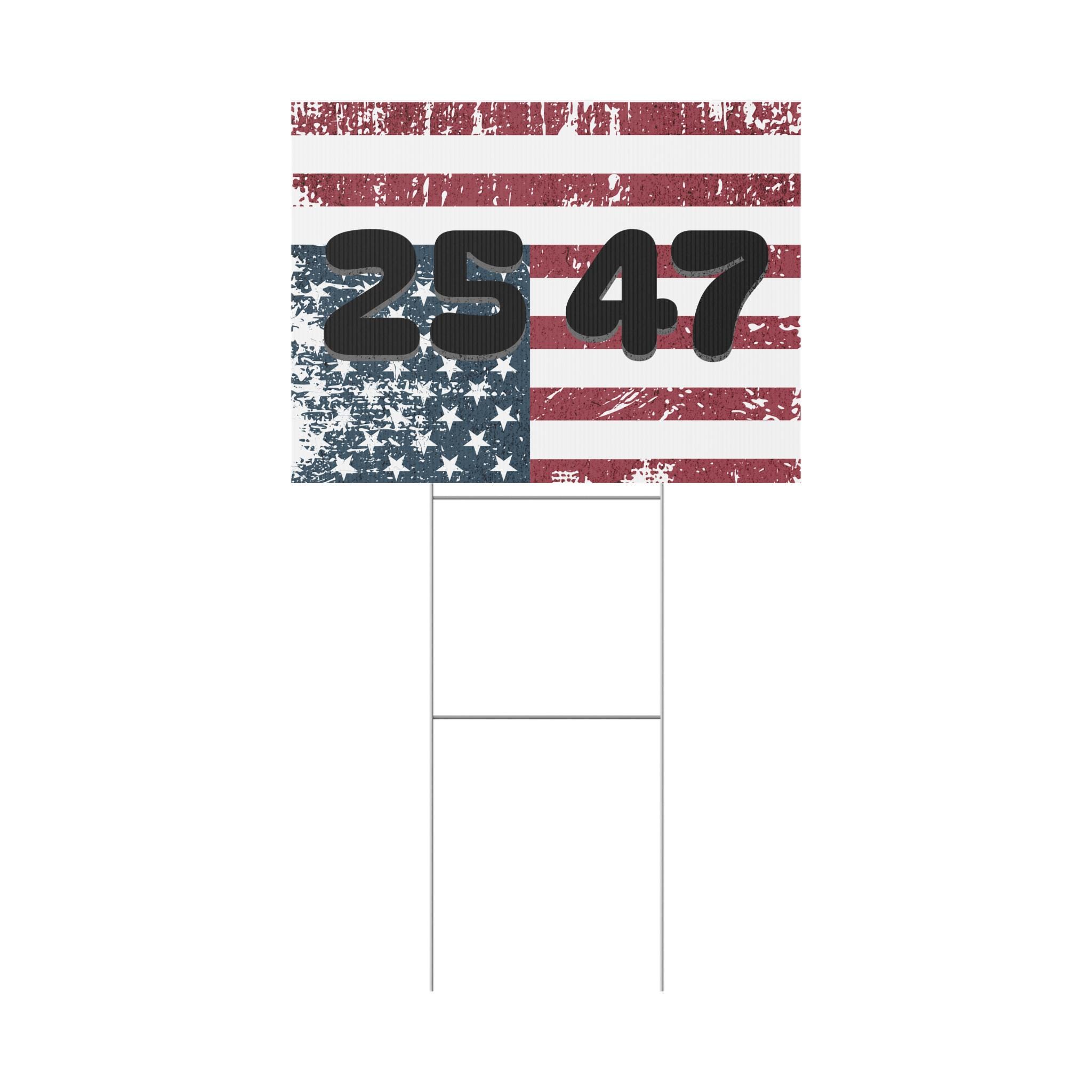 25 47 Yard Sign, Pro Democracy Sign, Anti Trump Yard Sign, Remove Trump ...