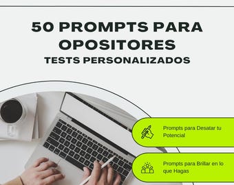 50 Prompts for Opposition Candidates - Prepare for Success with Personalized and Creative Tests (Digital PDF in Spanish)