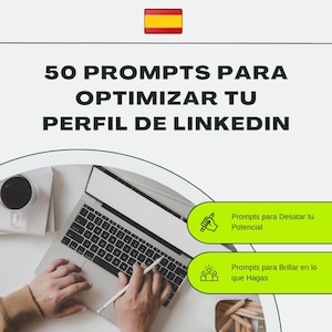 Puede incluir: Imagen de un portátil con el texto "50 PROMPTS PARA OPTIMIZAR TU PERFIL DE LINKEDIN". Una taza de café y un lápiz están sobre la mesa. La imagen también incluye el texto "Prompts para Desatar tu Potencial" y "Prompts para Brillar en lo que Hagas".