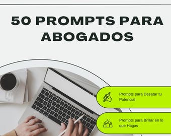 50 Prompts for Lawyers - Boost Your Legal Career with Professional Ideas (PDF in Spanish)