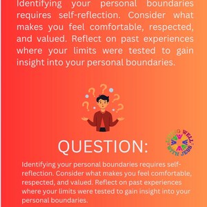 K&ouml;nnte beinhalten: Ein roter und orangefarbener Hintergrund mit einer Cartoon-Illustration einer Person mit Fragezeichen &uuml;ber dem Kopf. Der Text "STEP 3. Identifying Your Boundaries" befindet sich oben im Bild. Der Text "QUESTION: Identifying your personal boundaries requires self-reflection. Consider what makes you feel comfortable, respected, and valued. Reflect on past experiences where your limits were tested to gain insight into your personal boundaries." befindet sich unten im Bild.