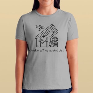 travel, tshirt, trip, escape, life, bucket list, vacation