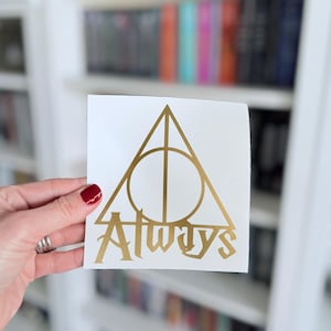 Always Sticker Decal | Wizard Inspired Decal