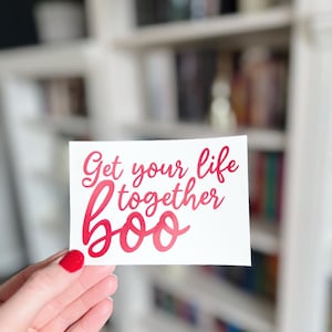 Get Your Life Together Boo Sticker Decal | Cody Rigsby Quote | Boo Crew | Motivational Quote