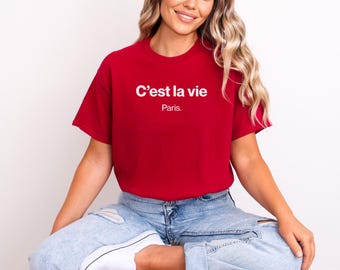 C’est la vie Paris T-Shirt: Minimalist French Slogan Tee