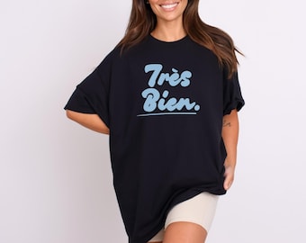 Très Bien T-Shirt: Minimalist French Style Graphic Tee