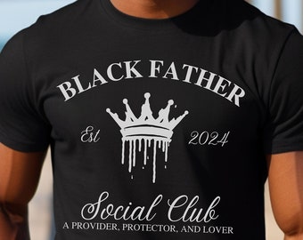 Personalized EST Date Black Fathers Social Club T-shirt, Gift for New Dad, Black Father Shirt, Gift For Husband, Birthday Gift For Father