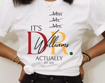 Black Woman Doctorate Shirt, Custom Doctor Shirt, PhD Graduation Gift, Educated Black Woman Tee, Doctorate Grad T-Shirt, Black History Month