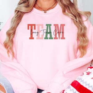Long Term Care Team Christmas Sweatshirt, Long Term Care Nurse Shirt, LTC CNA Shirt, Registered Nurse Sweatshirt, SNF Sweatshirt, Nurse Gift
