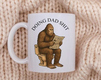 Funny Bigfoot Dad Mug, Sasquatch Mug, Sasquatch Father's Day Gift, Cryptid Lover Mug, Cryptid Dad Gift, Cryptozoology Mug, Gift for Dad