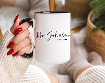 Personalized PhD Mug, Graduation Coffee Mug, New Doctor Gift, Doctorate Graduation, Gift for Medical Student, Medical Doctor Gift, PhD Gift