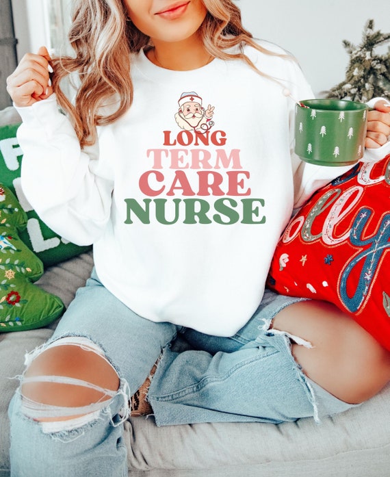 Long Term Care Nurse Christmas Sweatshirt, Nursing Home Group
