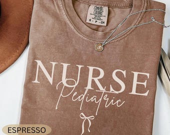 Comfort Colors© Pediatric Nurse Shirt, Pediatric Nurse T-shirt, Peds Nurse Tee, RN Shirt, Nurse Appreciation, Gift For Pediatrics Nurse