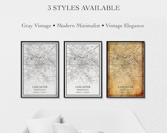 May include: Three framed wall art prints of Lancaster, Pennsylvania maps. The text reads 3 STYLES AVAILABLE, Gray Vintage, Modern Minimalist, and Vintage Elegance. Each map displays black street grids on different backgrounds: gray, white, and tan.