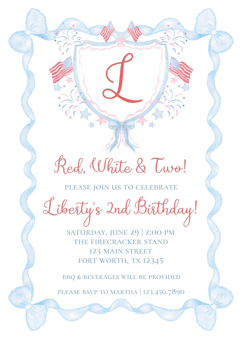 May include: A blue and pink watercolor invitation with a red, white, and blue shield featuring the letter "L" and fireworks. The text reads "Red, White & Two! Please join us to celebrate Liberty's 2nd Birthday! Saturday, June 29 | 2:00 PM The Firecracker Stand 123 Main Street Fort Worth, TX 12345 BBQ & Beverages will be provided Please RSVP to Martha | 123.456.7890"