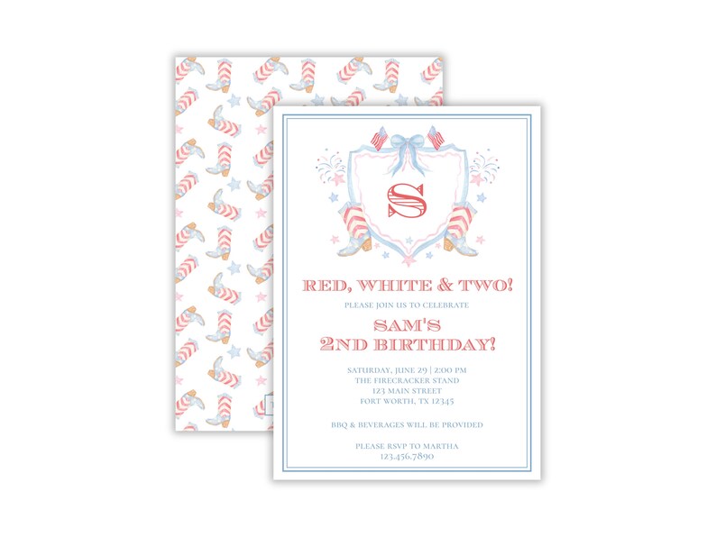 May include: Red, white, and blue birthday party invitation with a red, white, and blue boot design and the text "Red, White & Two! Please join us to celebrate Sam's 2nd Birthday! Saturday, June 29, 2:00 PM The Firecracker Stand 123 Main Street Fort Worth, TX 12345 BBQ & Beverages will be provided Please RSVP to Martha 123.456.7890"
