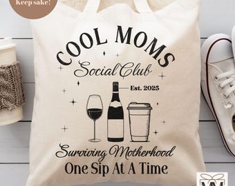 Custom Mom Tote Bag, Cool Moms Social Club, Funny Gift For New Mom, Mothers Day Gift From Husband, Wine Lover Gift, New Mama Birthday Gift