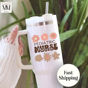 Custom Pediatric Nurse 40oz Tumbler, Pediatric Nurse Gift Tumbler with Handle, Nurse Coworker Appreciation Gift, Peds Nurse Graduation Gift