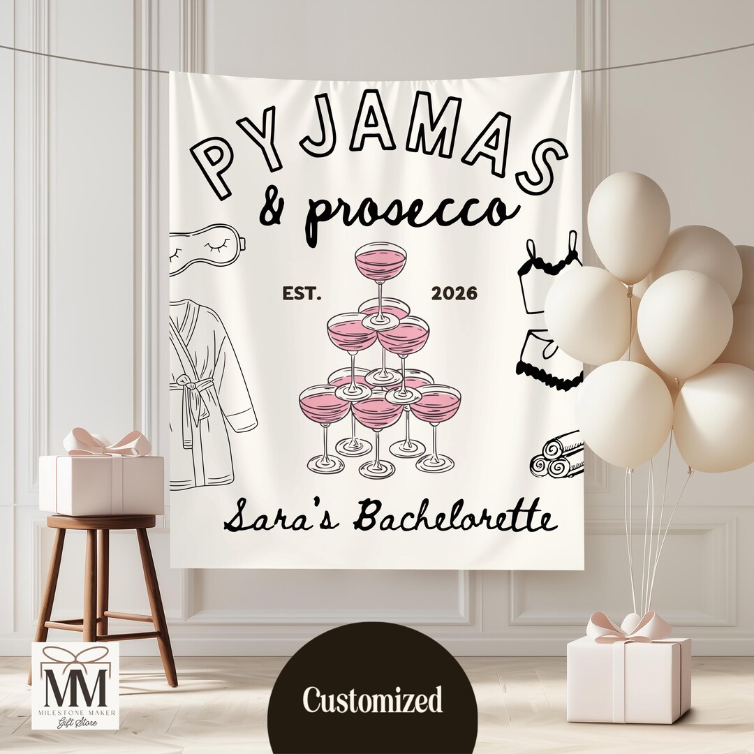 Custom Bachelorette Banner, Pyjamas Prosecco Party Decor, Bridal Shower ...