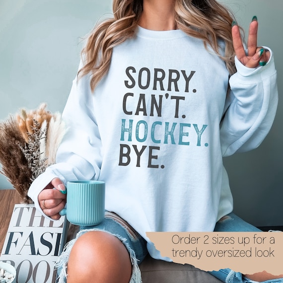 Hockey Mom Sweater, Funny Hockey Dad Sweatshirt, Gift for Hockey Moms, Hockey Team Game Day Crewneck, Hockey Coach Gift, Sorry Can't Hockey