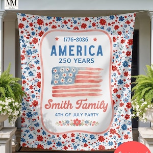 May include: A patriotic banner with a floral pattern in red, white, and blue. The banner features the text "AMERICA 250 YEARS" and "Smith Family 4TH OF JULY PARTY" with a watercolor American flag design. The word "Customized" is also visible.