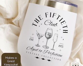 50th Birthday Wine Tumbler Gift for Her, 50th Birthday Gift for Wine Lover, Fiftieth Birthday Gift for Him, 12oz Travel Mug for Fiftieth