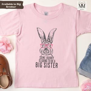 Big Sister Shirt Easter, Big Sister Announcement Shirt, Promoted to Big Sister T-Shirt, Gift for New Big Sister, Pregnancy Announcement