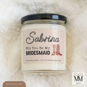 Cowgirl Bridesmaid Proposal Candle, Will You Be My Bridesmaid, Country Wedding Party Favour, Maid Of Honor Gift, Gift For Bridal Party