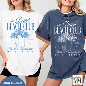 ビーチ・バチェロレッテ・パーティー・シャツ、ザ・バッハ・クラブ・コンフォートカラーズTシャツ、マイアミ・バチェロレッテ・ウィークエンド、ビーチ・バッハTシャツ、ラスト・トースト・ブライズメイドTシャツ