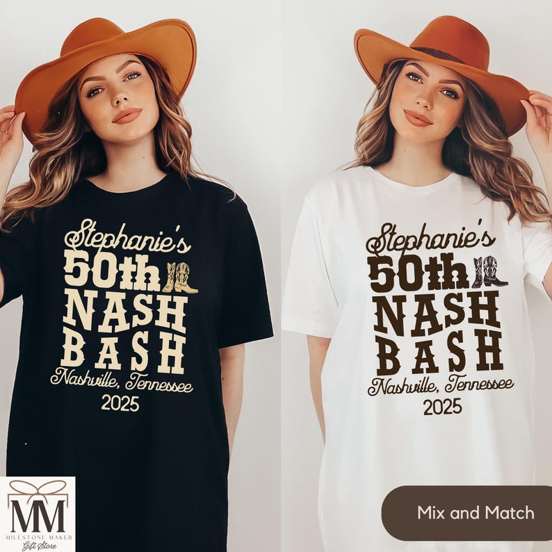May include: Two white t-shirts with a black and brown design. The design says "Stephanie's 50th Nash Bash" with a boot graphic. The text "Nashville, Tennessee 2025" is below the design.