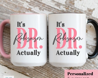 Custom Doctor Mug, It's Doctor Actually, Female Doctor Gift, Med School Grad Gift, Physician Mug, Personalized Dr Mug Her, Gift for Doctor