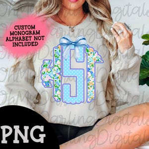 CUSTOM blue floral monogram/scallop/initials/preppy/coquette/spring/Easter/girly/aesthetic/bow/tshirt png/digital download