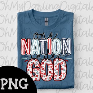 Nation Under God PNG, Red White and Blue Floral Patriotic Tshirt Design, 4th of July Christian PNG, Independence Day Shirt Graphic,USA Faith