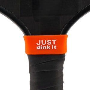 Just Dink It Pickleball Grip Band – Funny Silicone Paddle Accessory