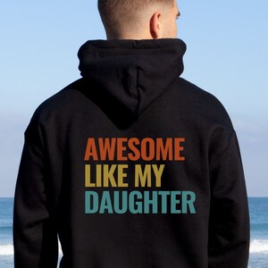 Génial comme ma fille, sweat à capuche drôle de papa, cadeau de fille à papa, cadeau de fête des pères de fille, t-shirt drôle pour hommes, fille à papa