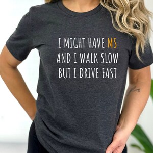 Funny Multiple Sclerosis Awareness Shirt,  Ms Warrior, Multiple Sclerosis Shirt, Multiple Sclerosis Gift, MS T-Shitt, MS Awareness Gift