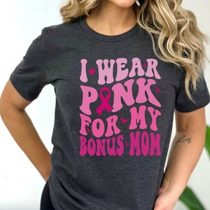 Bonus Mom Cancer Shirt | Bonus Mom Gift From Bride | Stepmom Shirt | Bonus Mama T-Shirt | Step Mom Gift | Mom Shirt | Bonus Mom Shirt