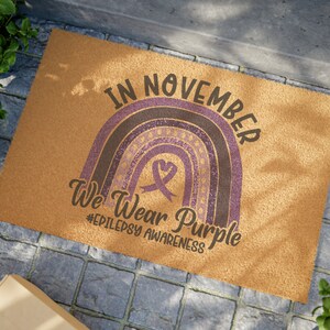 Epilepsy Awareness Doormat, We Wear Purple Doormat, Epilepsy Awareness, Epilepsy Support, Epilepsy Gift, Epilepsy Mom Gift, Epilepsy Warrior