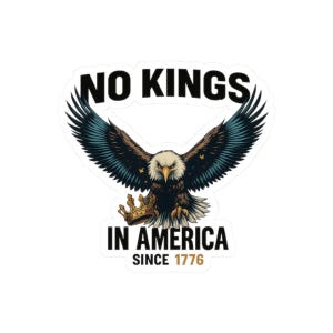 4 juli Independence Day stickers, USA patriottische sticker, geen koningen in Amerika sinds 1776, politiek activisme sticker, laptop sticker
