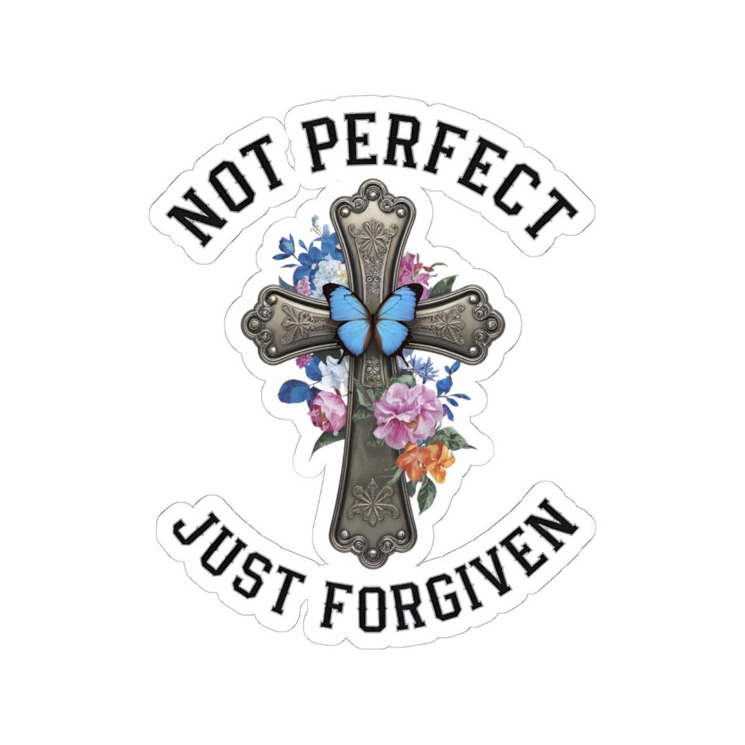 Forgiven Sticker Inspirational Quotes Stickers, Laptop Sticker, Water Bottle Sticker ...