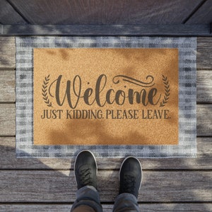 Funny Welcome Doormat, Funny Doormat, Outside Door Mat, Welcome Mat, Funny Door Mat