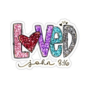 Loved Sticker, Faith Sticker, Christian Stickers, Bible Journaling Sticker, Jesus Sticker Religious Sticker Bible Stickers Scripture Sticker