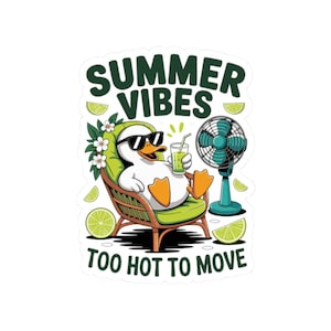 Summer Vibes-stickers, te warm om te bewegen, gans, tropische stickers, weerbestendige stickers, leuke laptopstickers, schattig stickerpakket