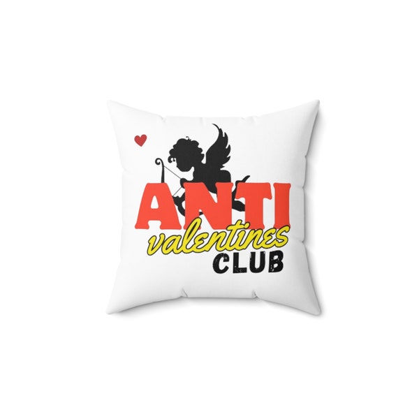 Valentines gift Spun Polyester Square Pillow "Anti valentines club"