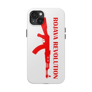 May include: White iPhone case with a red silhouette of an AK-47 and the text "ROJAVA REVOLUTION" in red.