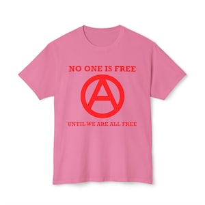 No One Is Free Until We Are All FreeUnisex Jersey Short Sleeve Tee