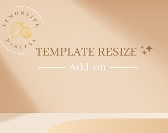 Resize Purchased Templates from LEMONLIFEDIGITAL | Custom Size Add-on